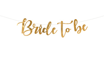 Baner Bride to be, złoty, 80x19cm